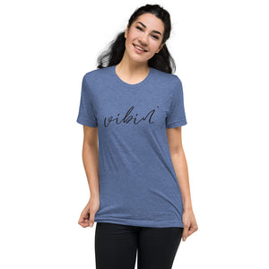 Vibin' | Tri-blend T-Shirt
