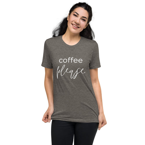 Coffee Please | Tri-blend T-Shirt