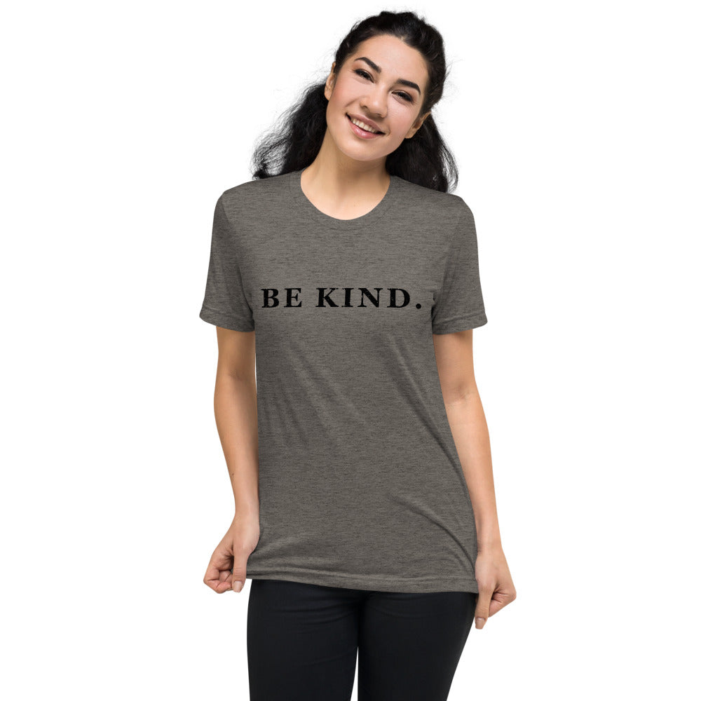 Be Kind. | Tri-blend T-Shirt
