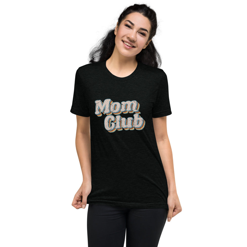 Mom Club | Tri-blend T-Shirt