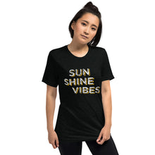 Load image into Gallery viewer, Sunshine Vibes | Tri-blend T-Shirt