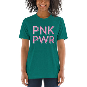 Pnk Pwr | Tri-blend T-Shirt