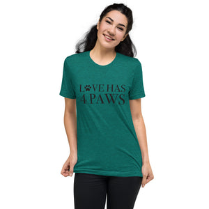 Love Has 4 Paws | Tri-blend T-Shirt