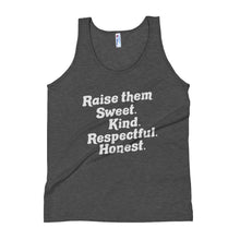 Load image into Gallery viewer, Raise them Sweet. Kind. Respectful. Honest. | Tri-blend Tank Top
