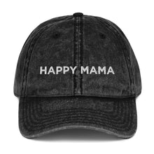 Load image into Gallery viewer, Happy Mama | Embroidered Vintage Cotton Twill Hat